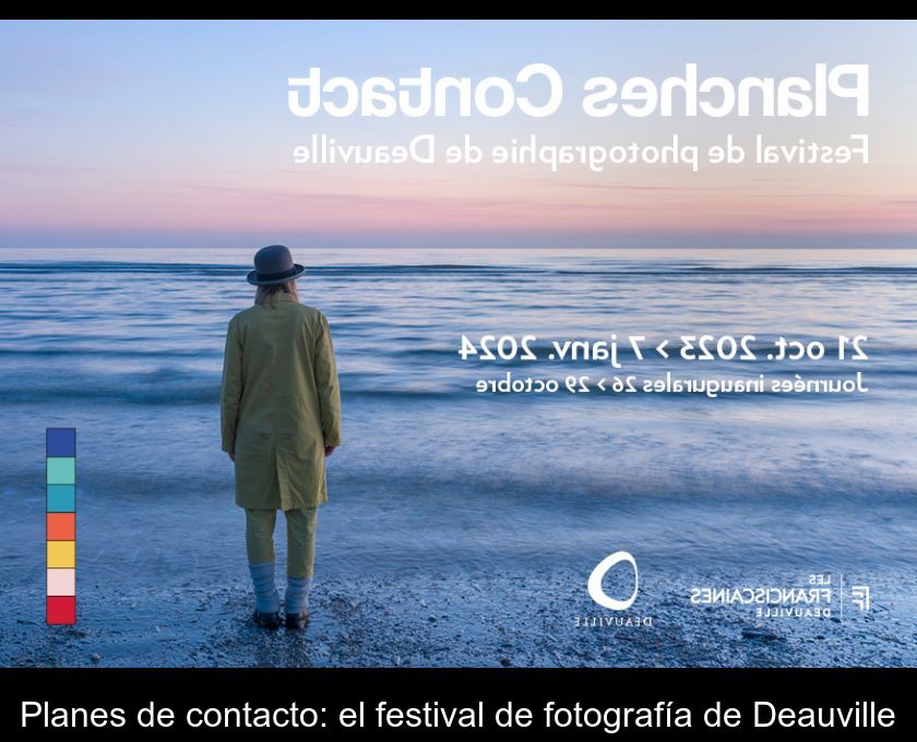 Planes De Contacto: El Festival De Fotografía De Deauville