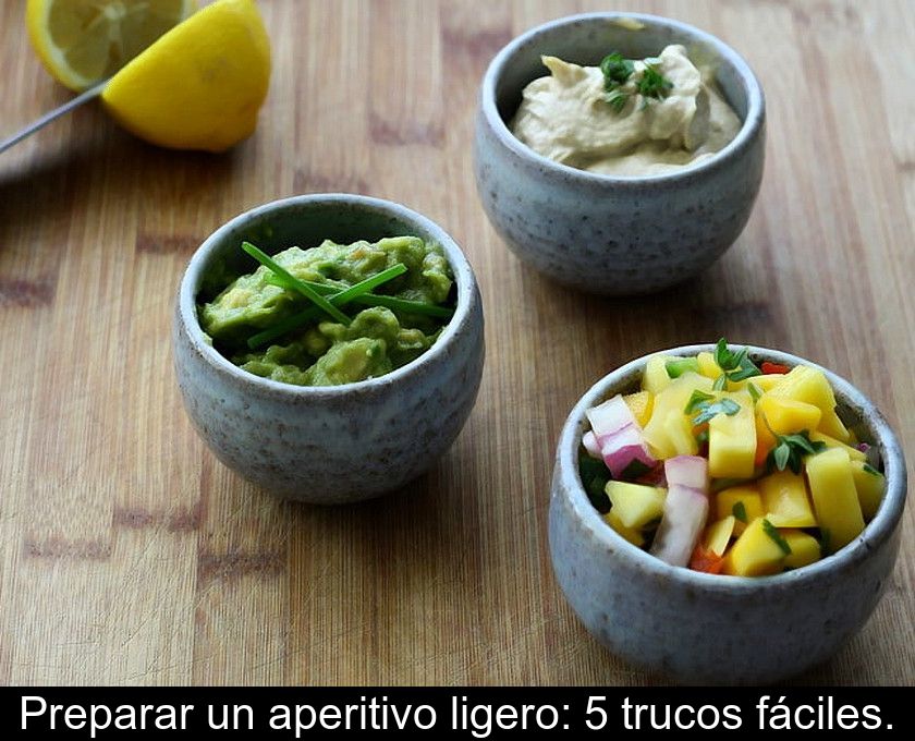 Preparar Un Aperitivo Ligero: 5 Trucos Fáciles.