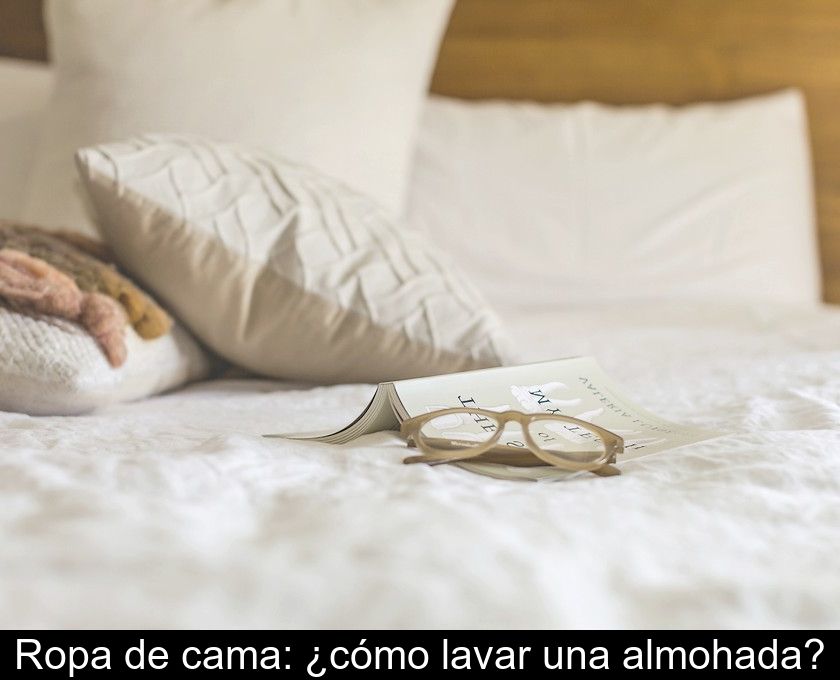 Ropa De Cama: ¿cómo Lavar Una Almohada?
