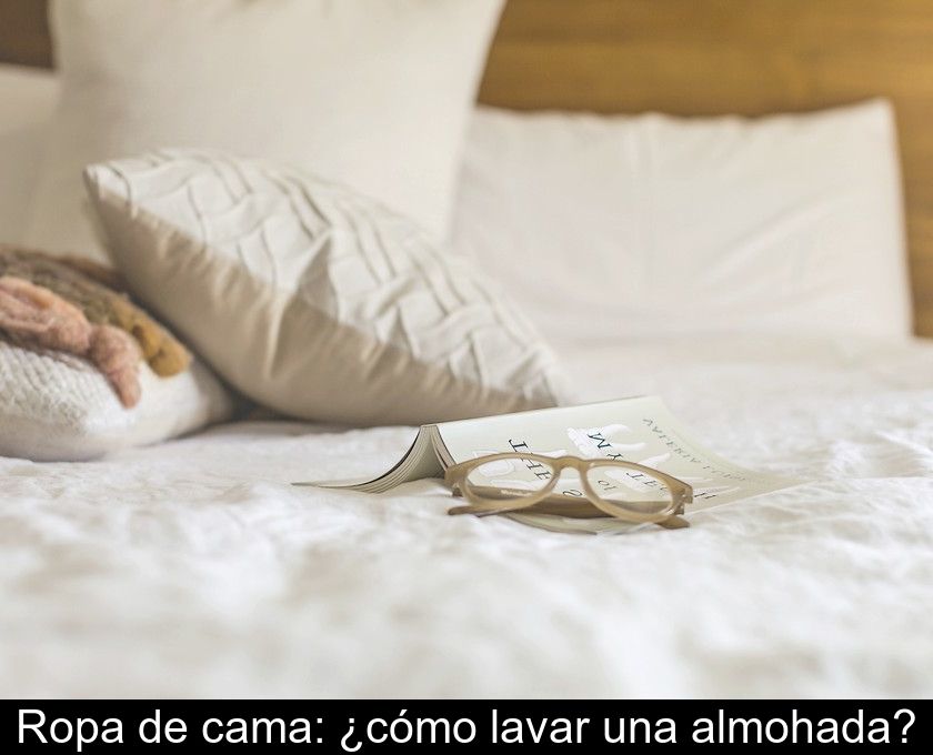 Ropa De Cama: ¿cómo Lavar Una Almohada?