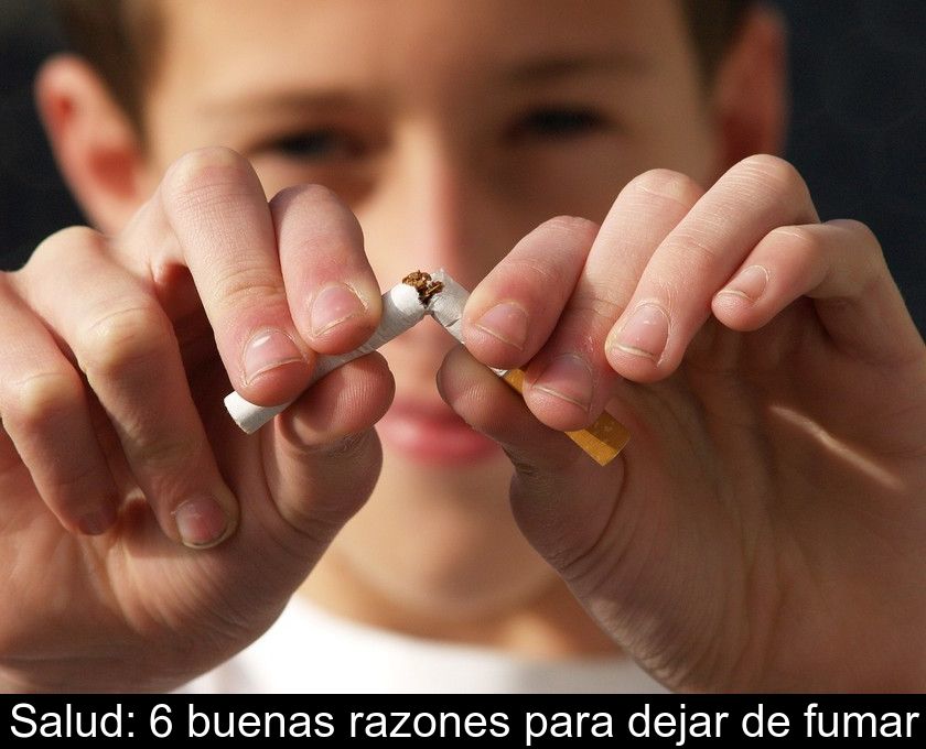 Salud: 6 Buenas Razones Para Dejar De Fumar