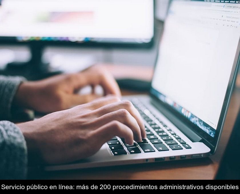 Servicio Público En Línea: Más De 200 Procedimientos Administrativos Disponibles