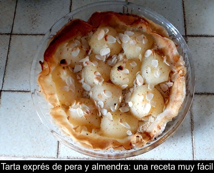 Tarta Exprés De Pera Y Almendra: Una Receta Muy Fácil