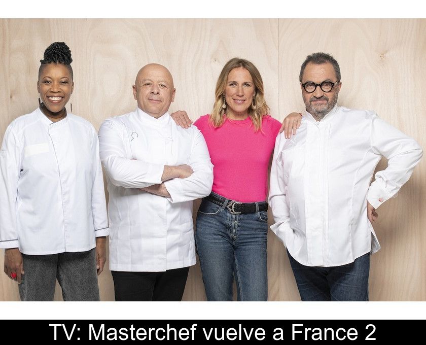 Tv: Masterchef Vuelve A France 2