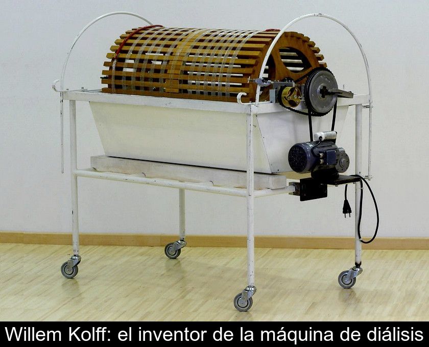Willem Kolff: El Inventor De La Máquina De Diálisis